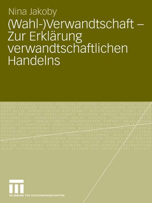 cover image of (Wahl-)Verwandtschaft--Zur Erklärung verwandtschaftlichen Handelns